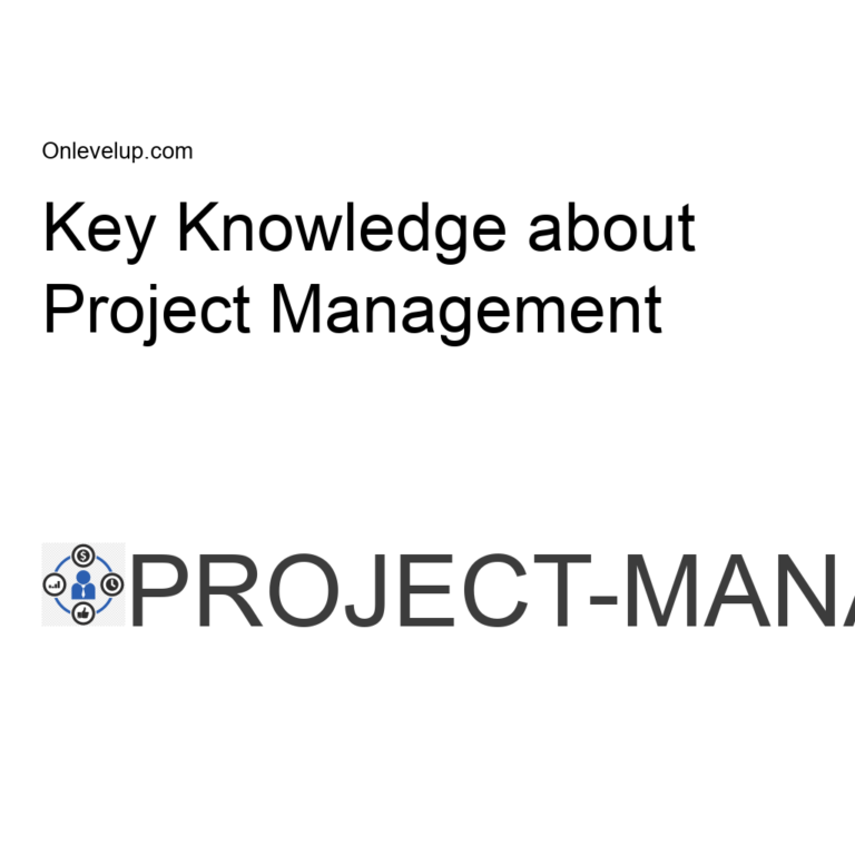 Key Knowledge about Project Management - On Level Up