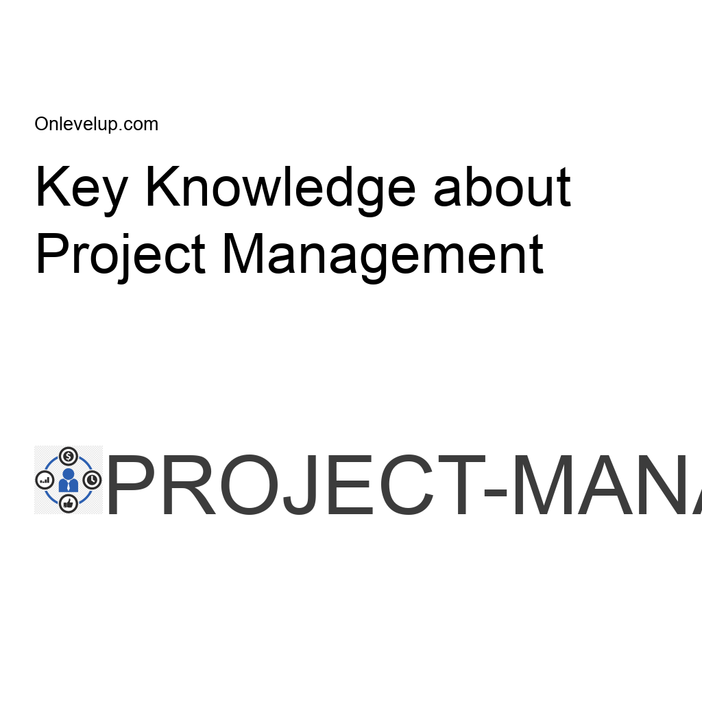 key-knowledge-about-project-management-on-level-up