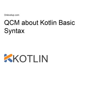 QCM About Kotlin Basic Syntax - On Level Up