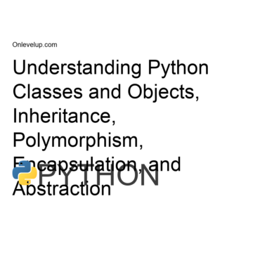 Understanding Python Classes And Objects, Inheritance, Polymorphism ...